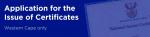Application for the issue of Certificates | Western Cape Government